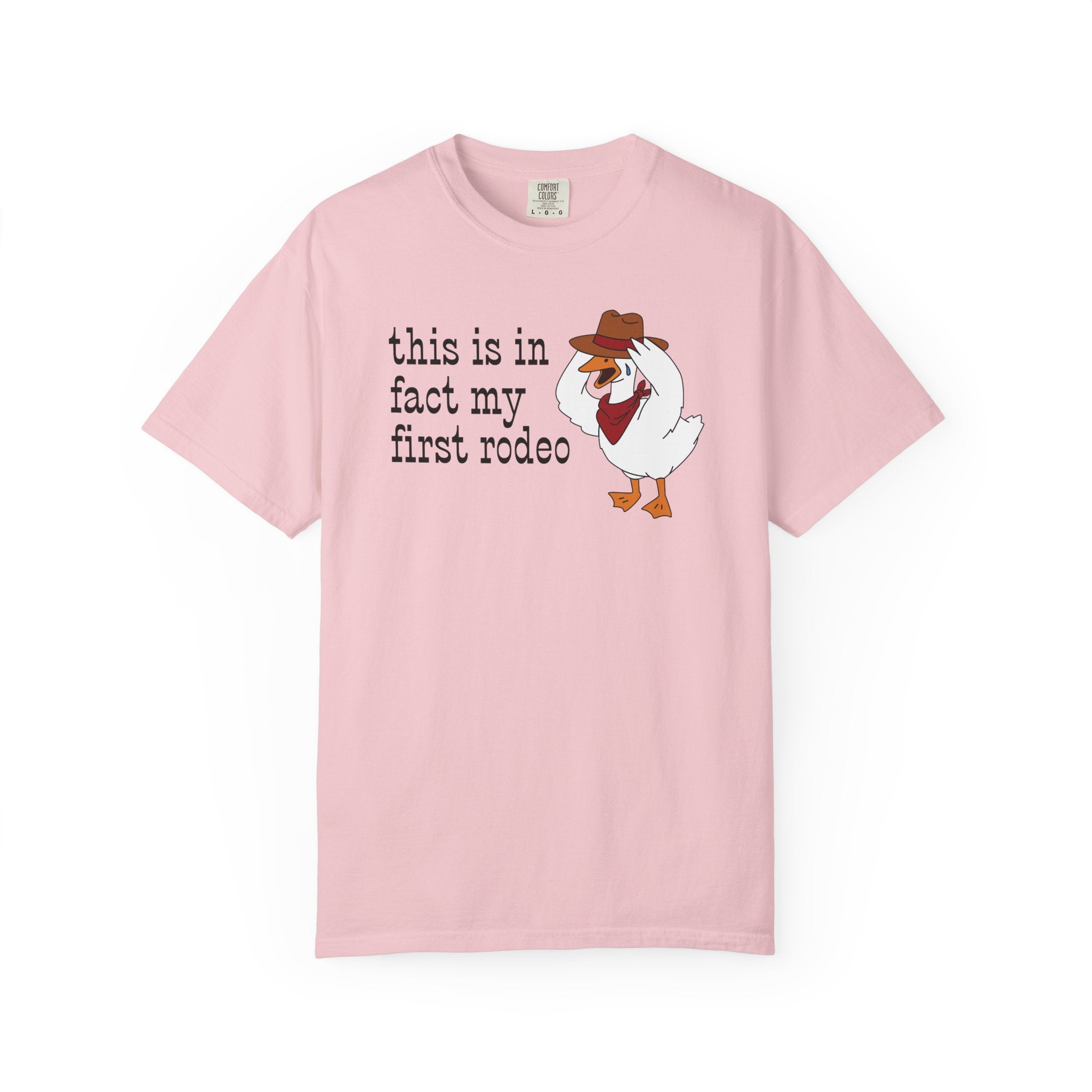 first rodeo goose t-shirt