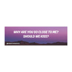 should we kiss car decal